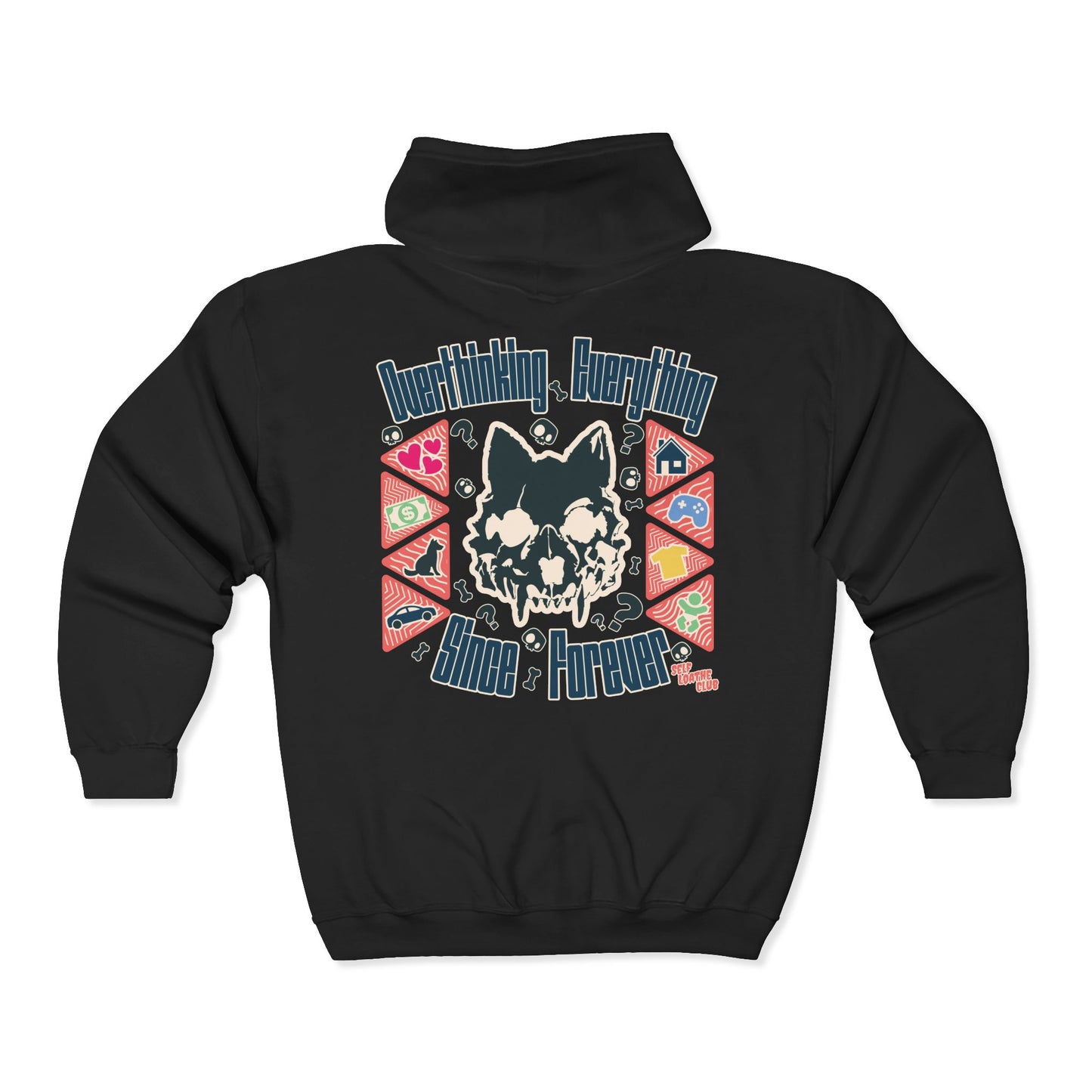 Overthinking Everything Since Forever - Zip Up Hoodie