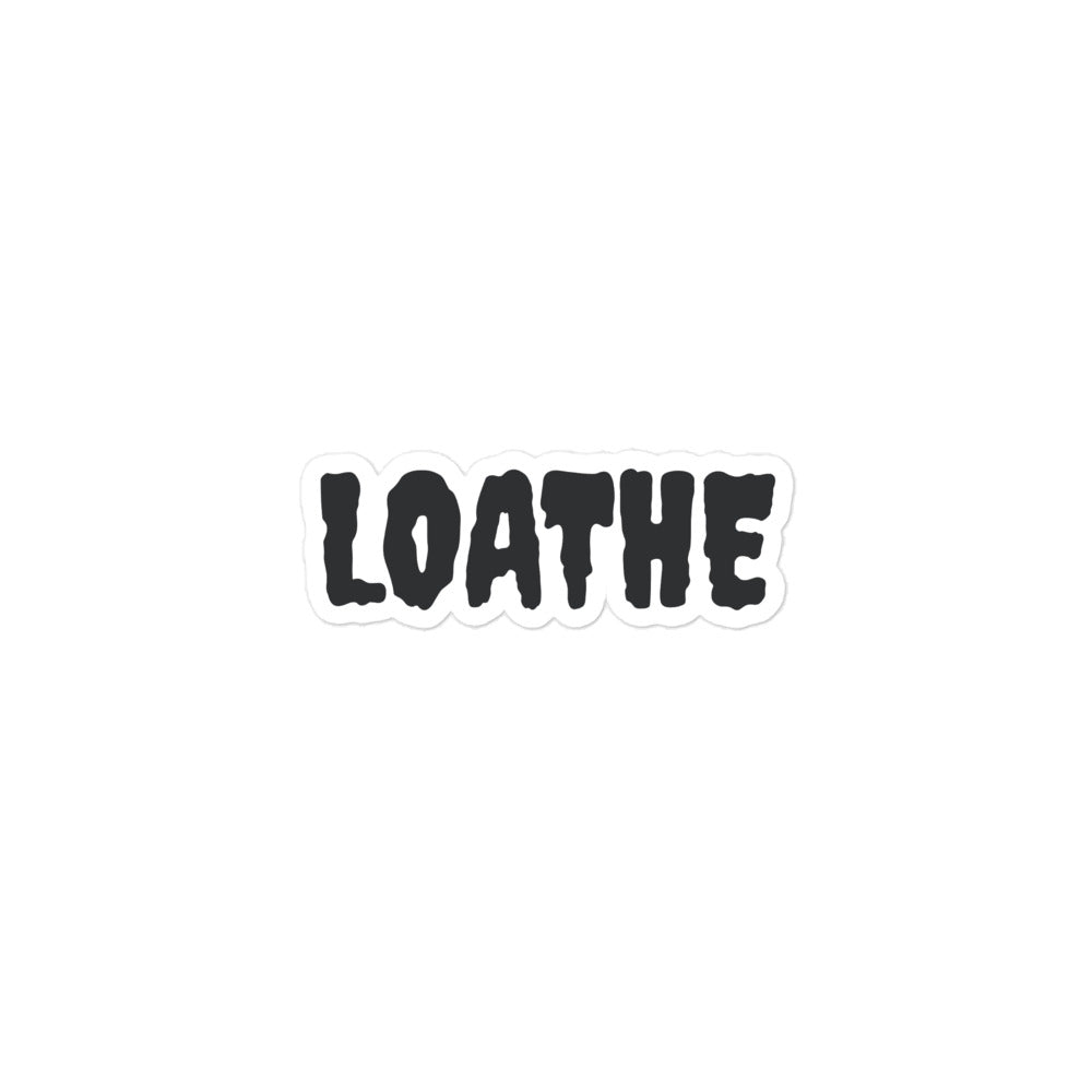 LOATHE Bubble-free stickers